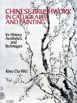 cover image of Chinese Brushwork in Calligraphy and Painting